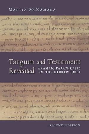 Imagen del vendedor de Targum and Testament Revisited : Aramaic Paraphrases of the Hebrew Bible: A Light on the New Testament a la venta por AHA-BUCH GmbH