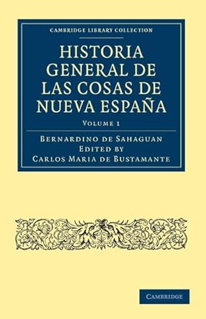 Image du vendeur pour Historia General de las Cosas de Nueva Espaa - Volume 1 mis en vente par AHA-BUCH GmbH