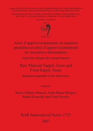 Bild des Verkufers fr Aires d'approvisionnement en matires premires et aires d'approvisionnement en ressources alimentaires/Raw Material Supply Areas and Food Supply Area : Approche intgre des comportements/Integrated approach of the behaviours. Volume 5. Session WS23. zum Verkauf von AHA-BUCH GmbH