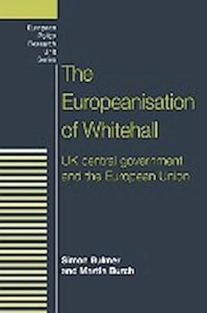 Seller image for The Europeanisation of Whitehall : UK Central Government and the European Union for sale by AHA-BUCH GmbH