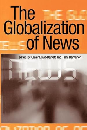 Seller image for The Globalization of News for sale by AHA-BUCH GmbH