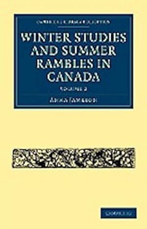 Seller image for Winter Studies and Summer Rambles in Canada for sale by AHA-BUCH GmbH