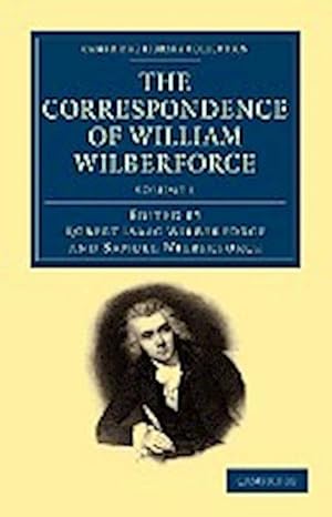 Bild des Verkufers fr The Correspondence of William Wilberforce zum Verkauf von AHA-BUCH GmbH