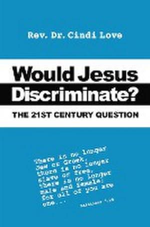Seller image for Would Jesus Discriminate? : The 21st Century Question for sale by AHA-BUCH GmbH