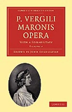 Bild des Verkufers fr P. Vergili Maronis Opera - Volume 2 zum Verkauf von AHA-BUCH GmbH