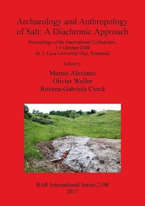 Seller image for Archaeology and Anthropology of Salt : A Diachronic Approach for sale by AHA-BUCH GmbH