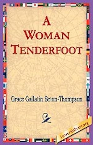 Seller image for A Woman Tenderfoot for sale by AHA-BUCH GmbH