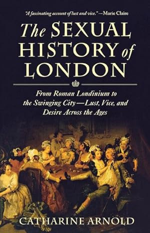 Seller image for SEXUAL HISTORY OF LONDON for sale by AHA-BUCH GmbH