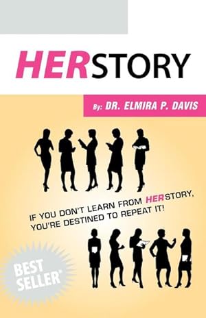 Seller image for Herstory : If You Don't Learn from Herstory You're Destined to Repeat It! for sale by AHA-BUCH GmbH