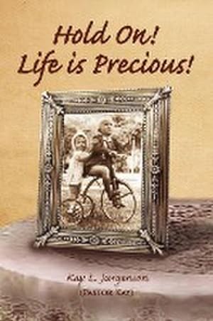 Seller image for Hold On! Life Is Precious! for sale by AHA-BUCH GmbH