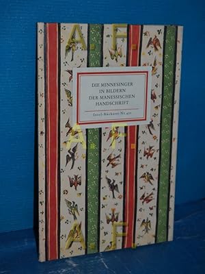 Bild des Verkufers fr Die Minnesinger in Bildern der Manessischen Handschrift mit einem Nachw. von Elisabeth Karg-Gasterstdt / 75 [Fnfundsiebzig] Jahre Insel-Bcherei, Insel-Bcherei , Nr. 450 zum Verkauf von Antiquarische Fundgrube e.U.