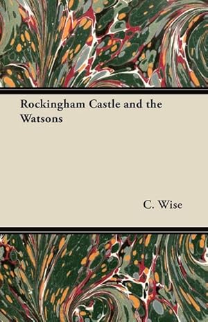 Seller image for Rockingham Castle and the Watsons for sale by AHA-BUCH GmbH