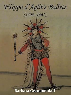 Bild des Verkufers fr Filippo d'Agli's Ballets (1604-1667) zum Verkauf von AHA-BUCH GmbH