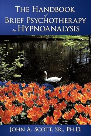 Seller image for The Handbook of Brief Psychotherapy by Hypnoanalysis for sale by AHA-BUCH GmbH