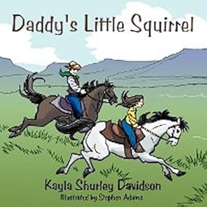 Seller image for Daddy's Little Squirrel for sale by AHA-BUCH GmbH