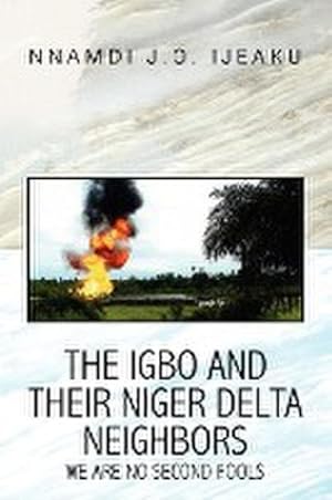 Seller image for The Igbo and Their Niger Delta Neighbors for sale by AHA-BUCH GmbH