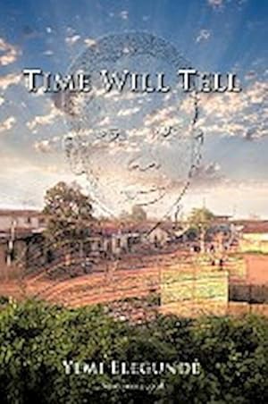 Imagen del vendedor de Time Will Tell a la venta por AHA-BUCH GmbH