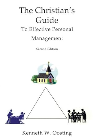 Seller image for The Christian's Guide to Effective Personal Management, Second Edition for sale by AHA-BUCH GmbH
