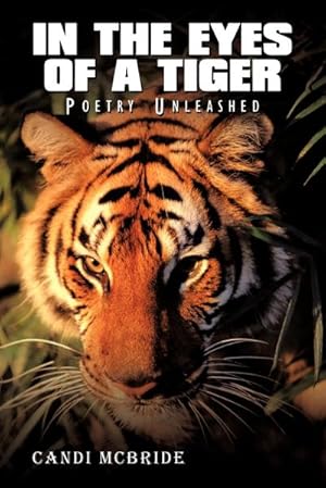 Seller image for In The Eyes Of A Tiger : Poetry Unleashed for sale by AHA-BUCH GmbH