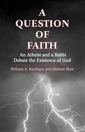 Immagine del venditore per A Question of Faith : An Atheist and a Rabbi Debate the Existence of God venduto da AHA-BUCH GmbH