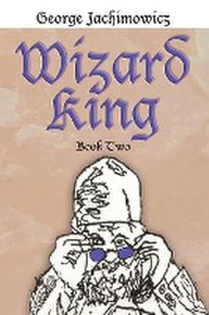 Imagen del vendedor de Wizard King : Book Two a la venta por AHA-BUCH GmbH