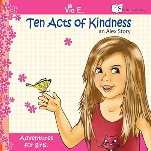 Bild des Verkufers fr Ten Acts of Kindess : an Alex Story zum Verkauf von AHA-BUCH GmbH