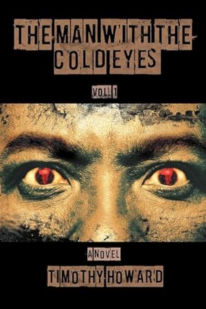 Bild des Verkufers fr The Man with the Cold Eyes : Vol. 1 zum Verkauf von AHA-BUCH GmbH