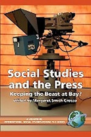 Seller image for Social Studies and the Press : Keeping the Beast at Bay? (PB) for sale by AHA-BUCH GmbH