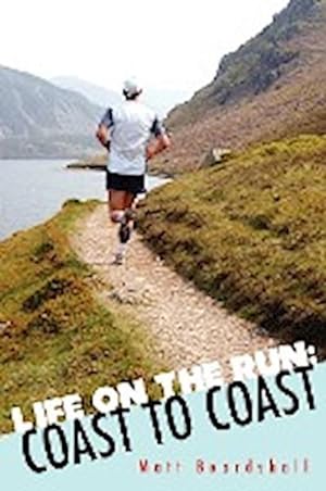 Bild des Verkufers fr Life on the Run : Coast to Coast zum Verkauf von AHA-BUCH GmbH