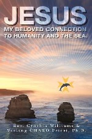 Seller image for Jesus : My Beloved Connection to Humanity and the Sea for sale by AHA-BUCH GmbH