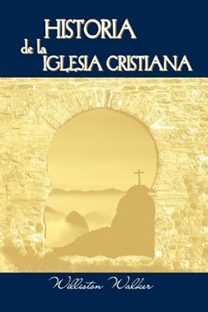 Image du vendeur pour Historia de la Iglesia Cristiana (Spanish : A History of the Christian Church) mis en vente par AHA-BUCH GmbH