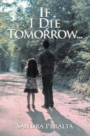 Immagine del venditore per If I Die Tomorrow venduto da AHA-BUCH GmbH