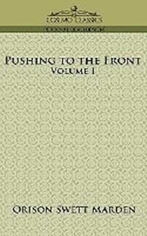 Seller image for Pushing to the Front, Volume I for sale by AHA-BUCH GmbH