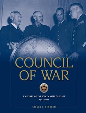 Image du vendeur pour Council of War : A History of the Joint Chiefs of Staff, 1942-1991 mis en vente par AHA-BUCH GmbH