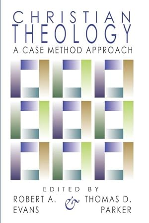 Seller image for Christian Theology : A Case Method Approach for sale by AHA-BUCH GmbH