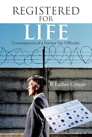 Seller image for Registered for Life : Consequences of a Former Sex Offender for sale by AHA-BUCH GmbH