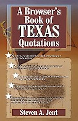 Imagen del vendedor de Browser's Book of Texas Quotations a la venta por AHA-BUCH GmbH