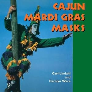 Seller image for Cajun Mardi Gras Masks for sale by AHA-BUCH GmbH