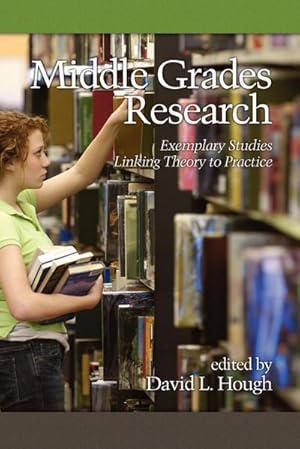 Image du vendeur pour Middle Grades Research : Exemplary Studies Linking Theory to Practice (PB) mis en vente par AHA-BUCH GmbH