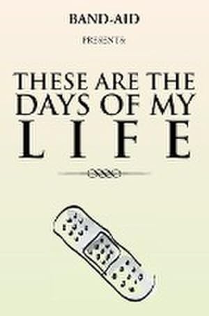 Bild des Verkufers fr These Are the Days of My Life zum Verkauf von AHA-BUCH GmbH