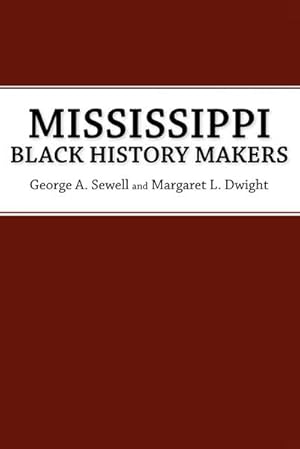 Seller image for Mississippi Black History Makers for sale by AHA-BUCH GmbH