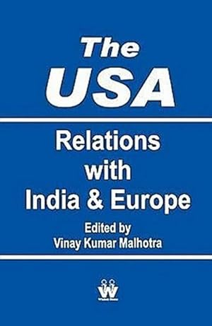 Seller image for The USA Relation with India and Europe for sale by AHA-BUCH GmbH