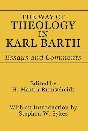 Seller image for Way of Theology in Karl Barth : Essays and Comments for sale by AHA-BUCH GmbH