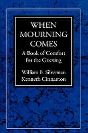 Immagine del venditore per When Mourning Comes : A Book of Comfort for the Grieving venduto da AHA-BUCH GmbH