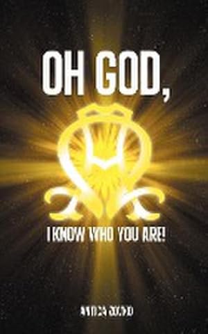 Seller image for Oh God, I Know Who You Are! for sale by AHA-BUCH GmbH