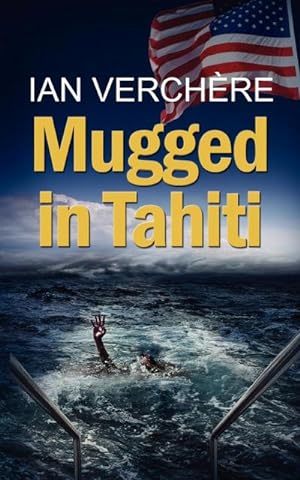 Bild des Verkufers fr Mugged in Tahiti zum Verkauf von AHA-BUCH GmbH