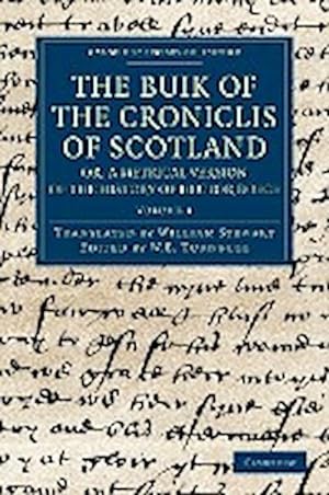 Bild des Verkufers fr The Buik of the Croniclis of Scotland; Or, a Metrical Version of the History of Hector Boece - Volume 1 zum Verkauf von AHA-BUCH GmbH