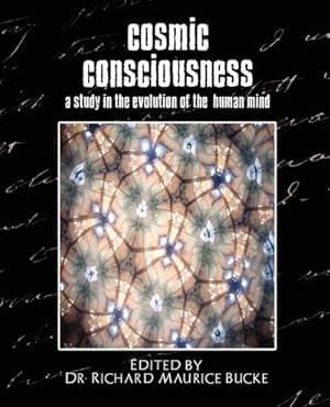 Immagine del venditore per Cosmic Consciousness (a Study in the Evolution of the Human Mind) venduto da AHA-BUCH GmbH