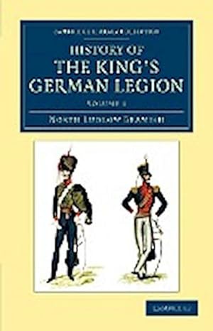 Bild des Verkufers fr History of the King's German Legion zum Verkauf von AHA-BUCH GmbH
