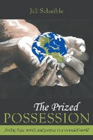Seller image for The Prized Possession : Finding Hope, Worth, and Purpose in a Wounded World for sale by AHA-BUCH GmbH
